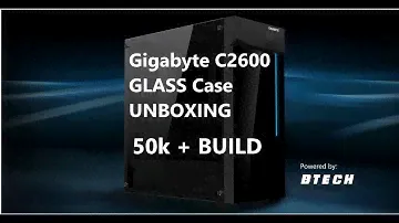 Gigabyte C200 Glass Case Unboxing and inside is a 50k+ Custom build