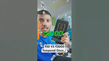 ₹50 VS ₹2000 Tempered Glass📱