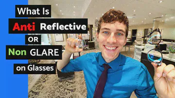 What is Anti Reflective Coating and Is It Worth the Money?